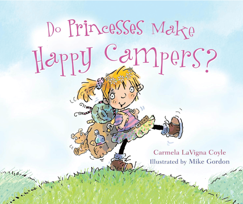 Do Princesses Make Happy Campers book cover - camping book for girls