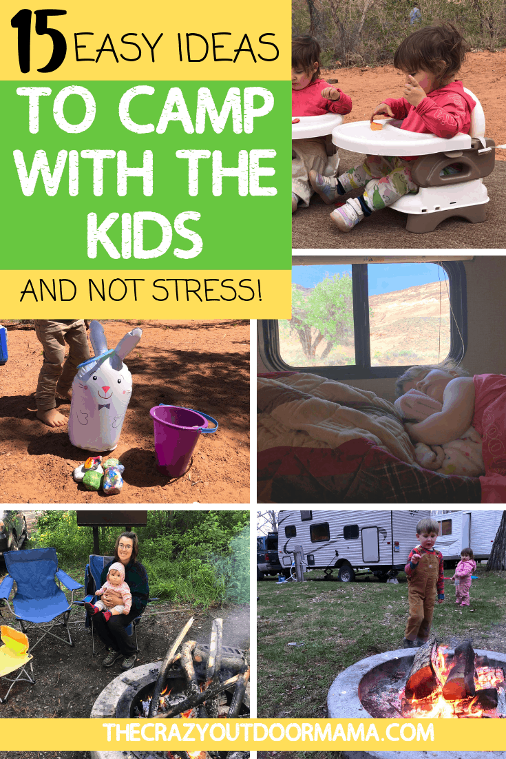 15 Sweet Tips To Go Camping with Kids (And Not Stress About it!) – The ...