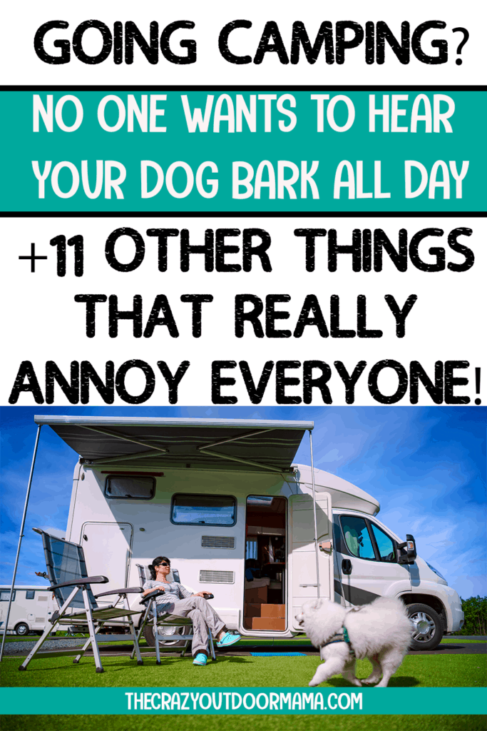 annoying things campers do in campgrounds tips for beginners