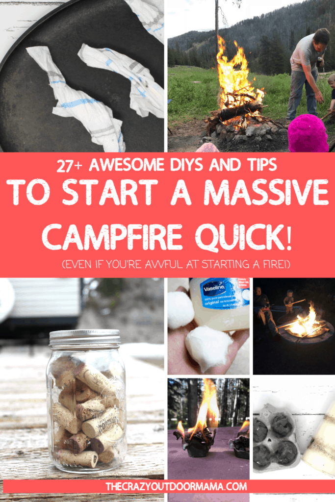 EASY WAYS TO START A CAMP FIRE
