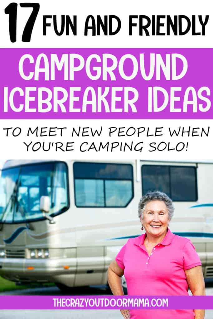 tips to meet new campers when alone