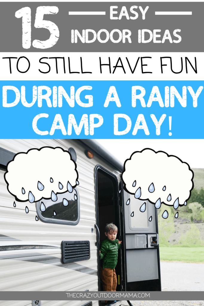 CAMPING WITH KIDS DURING RAIN ACTIVITIES