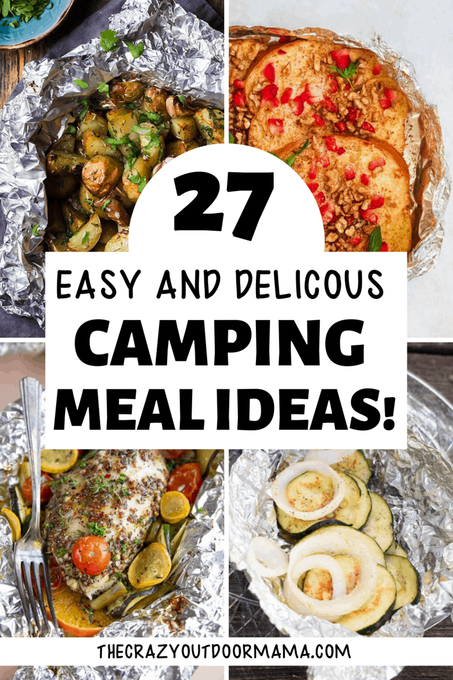 25 Easy Foil Packet Campfire Meals and Make Aheads! – The Crazy Outdoor