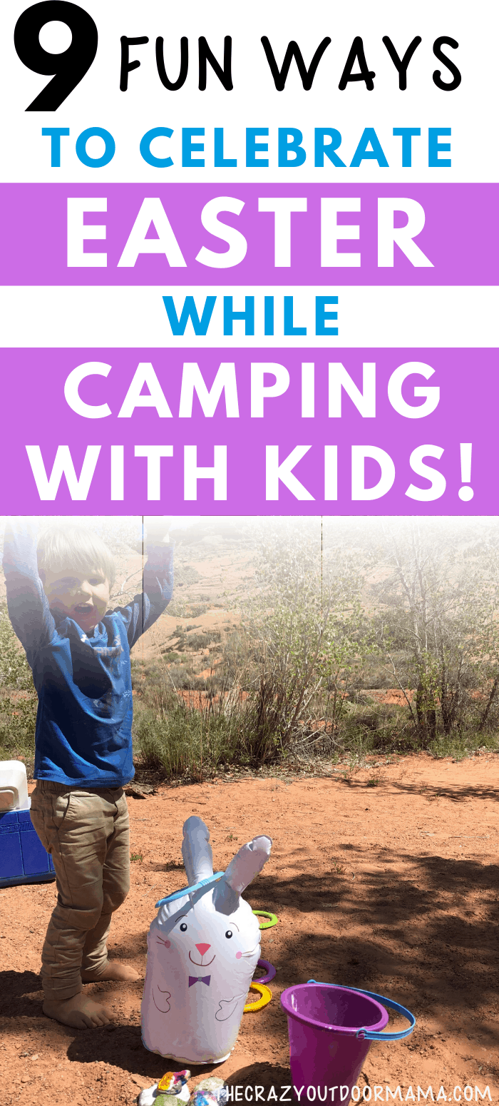 9 Ideas to Have an AWESOME Easter Camping Outdoors With Kids The