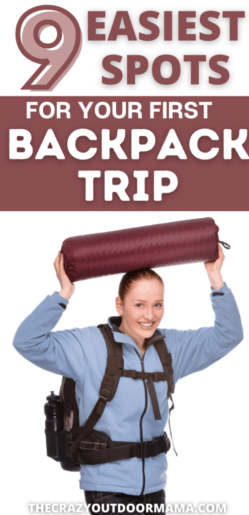 where to go for first overnight backpack trip tips and tricks