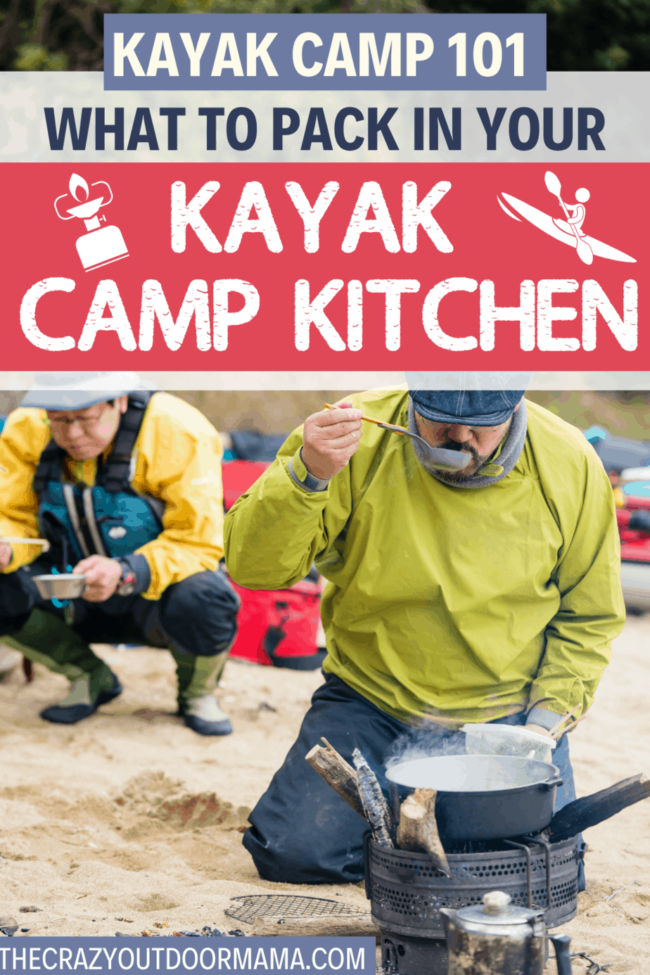 Camp Cooking for Kayakers Your Kayak Camping Food & Meal Guide The
