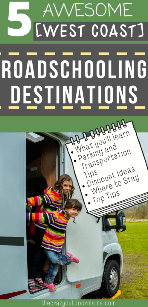 roadschooling ideas west coast for kids