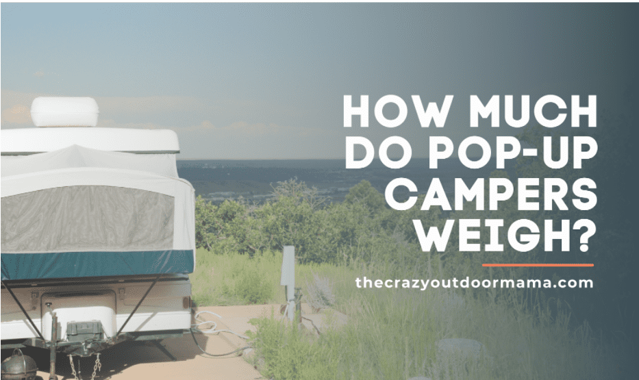 how much do pop up campers weigh