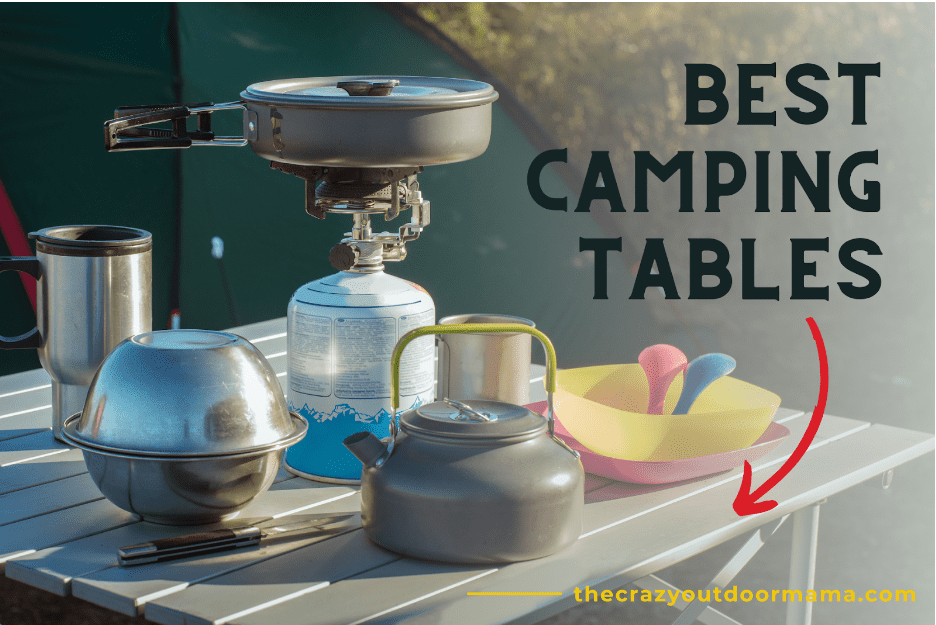 13 of the Best Camping Tables Worthy of Your Next Camping Trip 