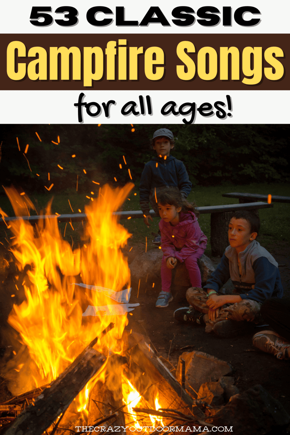 53 *Favorite* Campfire Songs Ever Written! The Crazy Outdoor Mama